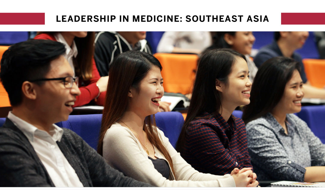 HMS Leadership in Medicine: Southeast Asia Program